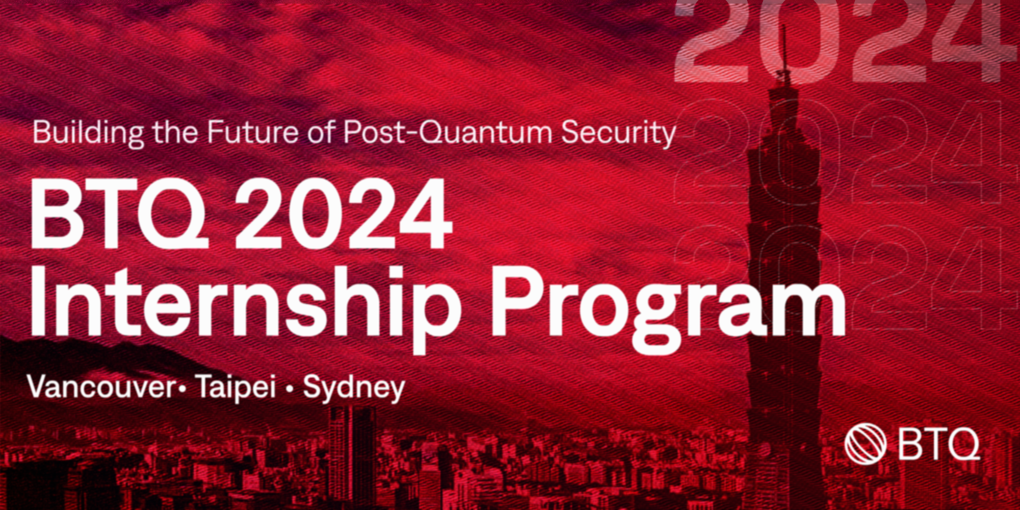 BTQ Technologies 2024 Internship Program: Building the Future of Post-Quantum Security cover