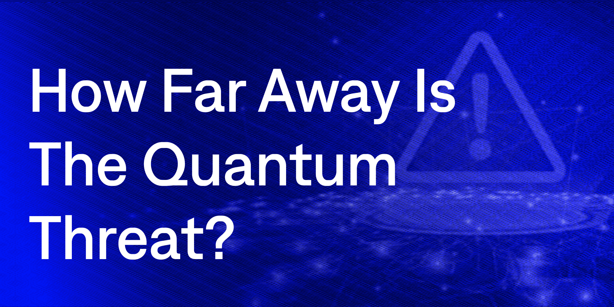 How Far Away Is The Quantum Threat? cover